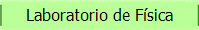 Laboratorio de F�sica